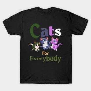 Cats For Everybody T-Shirt